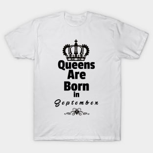 Queens Are Born in September T-Shirt